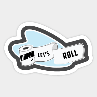 Let's Roll Sticker